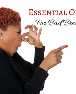 essential-oils-for-bad-breath 1
